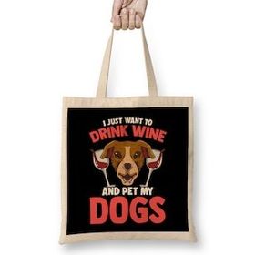 Humuts I Just Want To Drink Wine And Pet My Dogs Wino Bez Uzun Saplı Açık Bej Rengi Çanta