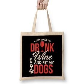 Humuts I Just Want To Drink Wine And Pet My Dogs Wino Bez Uzun Saplı Açık Bej Rengi Çanta