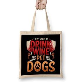 Humuts I Just Want To Drink Wine And Pet My Dogs Wino Bez Uzun Saplı Açık Bej Rengi Çanta