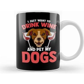 Humuts I Just Want To Drink Wine And Pet My Dogs Wino Kupa Bardak