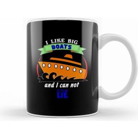 Humuts I Like Big Boats And I Can Not Lie Cruise Cruising Kupa Bardak