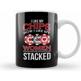 Humuts I Like My Chips How I Like My Stacked Pun Kupa Bardak