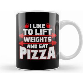 Humuts I Like To Lift Weights And Eat Pizza Funny Lifter Kupa Bardak