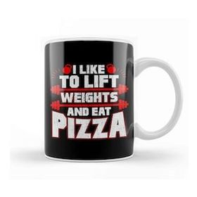 Humuts I Like To Lift Weights And Eat Pizza Funny Lifter Kupa Bardak
