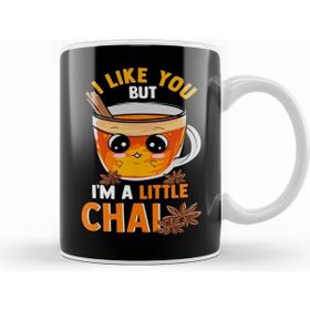 Humuts I Like You But I M A Little Chai Cute Tea Pun Kupa Bardak