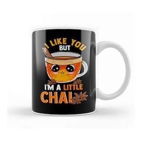 Humuts I Like You But I M A Little Chai Cute Tea Pun Kupa Bardak