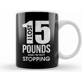 Humuts I Lost 15 Pounds And I M Not Stopping Dieting Kupa Bardak