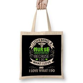 Humuts I Love Being A Nurse Anesthetist Crna Bez Bayan Günlük Çanta