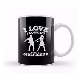 Humuts I Love Flossing With My Girlfriend Kupa Bardak