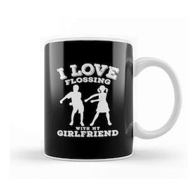 Humuts I Love Flossing With My Girlfriend Kupa Bardak