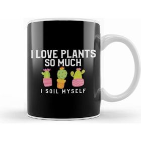 Humuts I Love Plants So Much I Soil Myself Gardening Pun Kupa Bardak