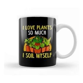 Humuts I Love Plants So Much I Soil Myself Gardening Pun Kupa Bardak