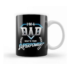 Humuts I M A Dad Whats Your Superpower Kupa Bardak
