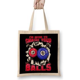 Humuts I M Here To Smash Your Balls Funny Billiards Pool Bez Uzun Saplı Açık Bej Rengi Çanta