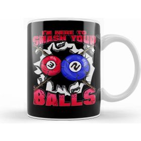 Humuts I M Here To Smash Your Balls Funny Billiards Pool Kupa Bardak