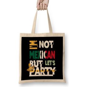 Humuts I M Not Mexican But Let S Party Cinco De Mayo 2020 Bez Uzun Saplı Açık Bej Rengi Çanta