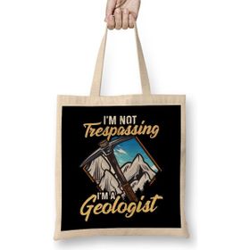 Humuts I M Not Trespassing I M A Geologist Geology Pun Bez Uzun Saplı Açık Bej Rengi Çanta