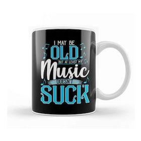 Humuts I May Be Old But at Least My Music Doesn't Suck Kupa