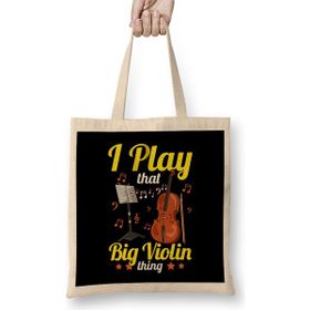 Humuts I Play That Big Violin Thing Funny Cello Pun Music Bez Kadın Günlük Çanta