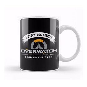 Humuts I Play Too Much Overwatch Said No One Kupa Bardak