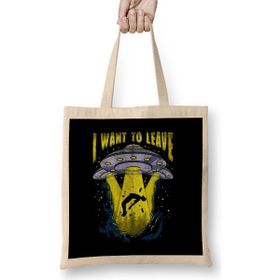 Humuts I Want to Leave Funny Ufo Alien Spaceship Pun Bez Kadın Günlük Çanta