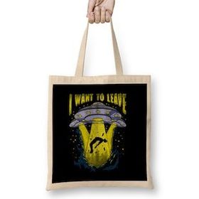 Humuts I Want to Leave Funny Ufo Alien Spaceship Pun Bez Kadın Günlük Çanta