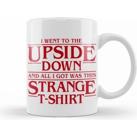 Humuts I Went To The Upside Down Stranger Things Kupa Bardak