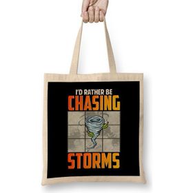 Humuts Id Rather Be Chasing Storms Stormchaser Tornado Bez Kadın Günlük Çanta