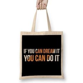 Humuts If You Can Dream It You Can Do It Hayal Ediyorsan Yapabilirsin Bez Kadın Günlük Çanta