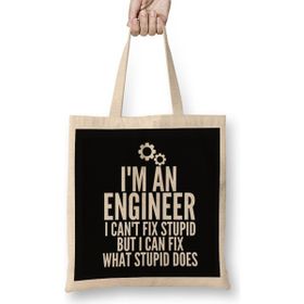 Humuts Im an Engineer I Cant Fix Stupid Funny Engineering 04 Bez Kadın Günlük Çanta