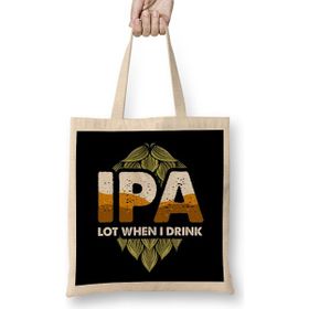 Humuts Ipa Lot When I Drink Cute Ipa Lot When I Drink Funny Beer Drinker S Pun Bez Uzun Saplı Açık Bej Rengi Çanta