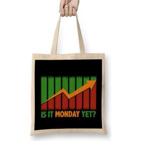 Humuts Is It Monday Yet Funny Stock Market Daytrader Açık Bej Uzun Saplı Bez Çanta