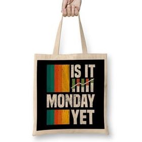 Humuts Is It Monday Yet Funny Stock Market Trading Açık Bej Uzun Saplı Bez Çanta