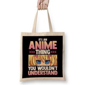 Humuts It's An Anime Thing You Wouldn't Understand Kawaii Uzun Saplı Açık Bej Bez Çanta