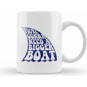 Humuts Jaws Inspired Bigger Boat Quote Kupa Bardak