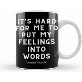 Humuts Joaquin Phoenix Quotes Beyaz Kupa