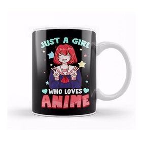 Humuts Just A Girl Who Loves Anime Cute Japanese Kawaii Kupa Bardak