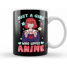 Humuts Just A Girl Who Loves Anime Cute Japanese Kawaii Kupa Bardak