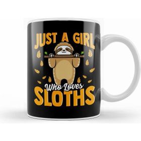 Humuts Just A Girl Who Loves Sloths Cute Sloth Obsessed Kupa Bardak