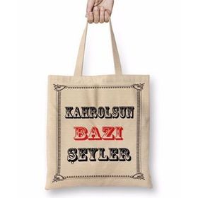 Humuts Kahrolsun Bazı Şeyler Açık Bej Uzun Saplı Bez Çanta