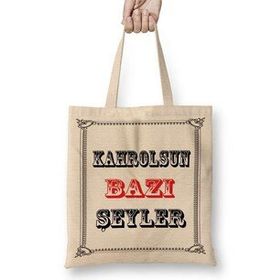 Humuts Kahrolsun Bazı Şeyler Açık Bej Uzun Saplı Bez Çanta