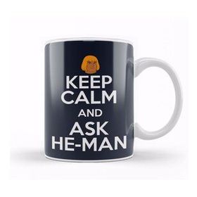 Humuts Keep Calm And Ask He Man Masters Of The Universe Kupa