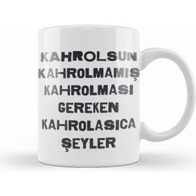 Humuts Komik Söz Gereken Kahrolasıca Şeyler Kupa Bardak