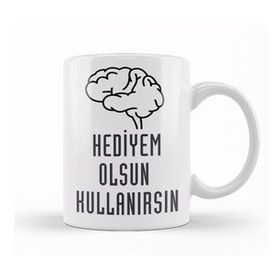Humuts Komik Söz Hediyem Olsun Kullanırsın Kupa Bardak