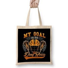 Humuts Lacrosse My Goal Is To Deny Yours Goalie Defender Bez Çanta