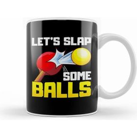 Humuts Let S Slap Some Balls Table Tennis Ping Pong Pun Beyaz Kupa