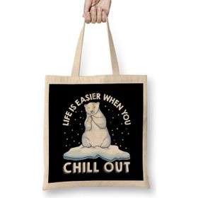 Humuts Life Is Easier When You Chill Out Polar Bear Pun Bez Çanta