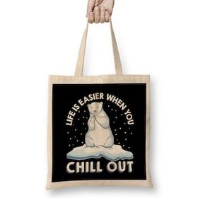 Humuts Life Is Easier When You Chill Out Polar Bear Pun Bez Çanta