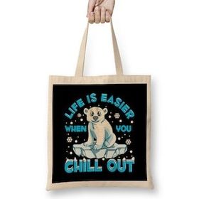Humuts Life Is Easier When You Chill Out Polar Bear Pun Bez Çanta