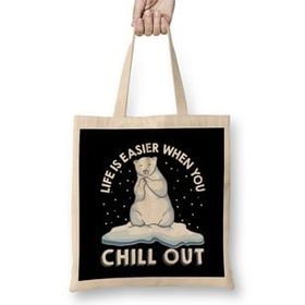 Humuts Life Is Easier When You Chill Out Polar Bear Pun Bez Çanta